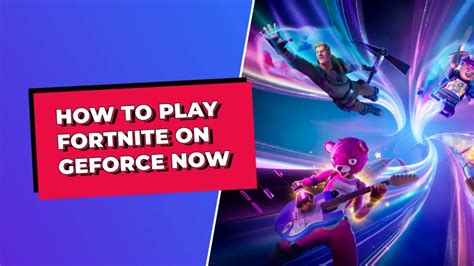 geforce now how to play fortnite